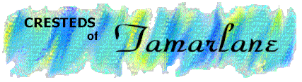 Cresteds of Tamarlane Banner.gif (22622 bytes)